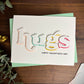 Hugs Typography (Valentine's Day Card)